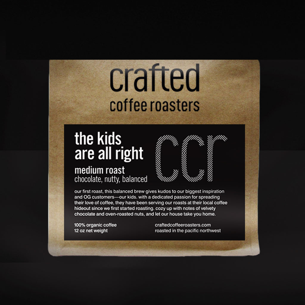 the kids are all right – medium roast